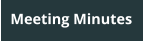 Meeting Minutes